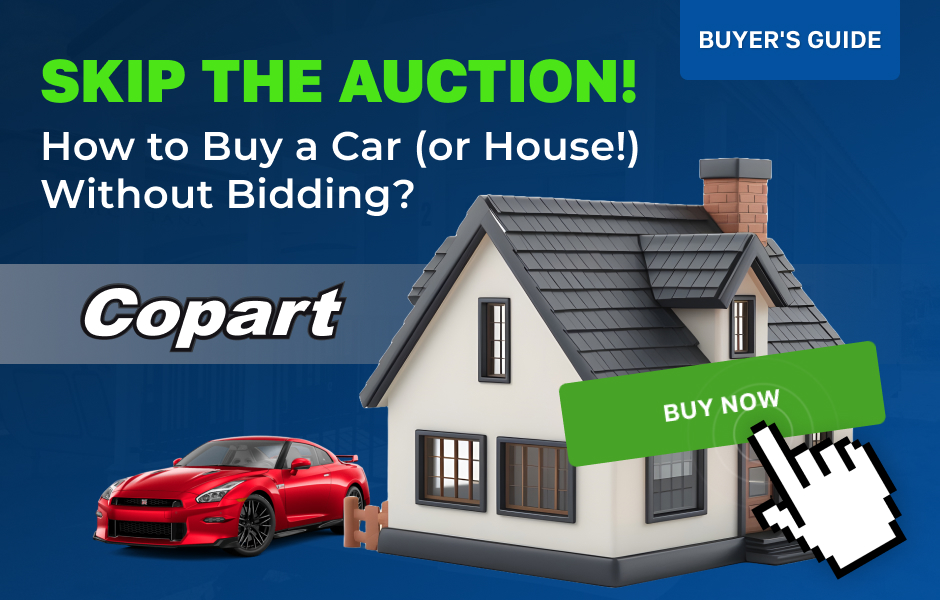 Skip the Auction! How to Buy a Car (or House!) Without Bidding?