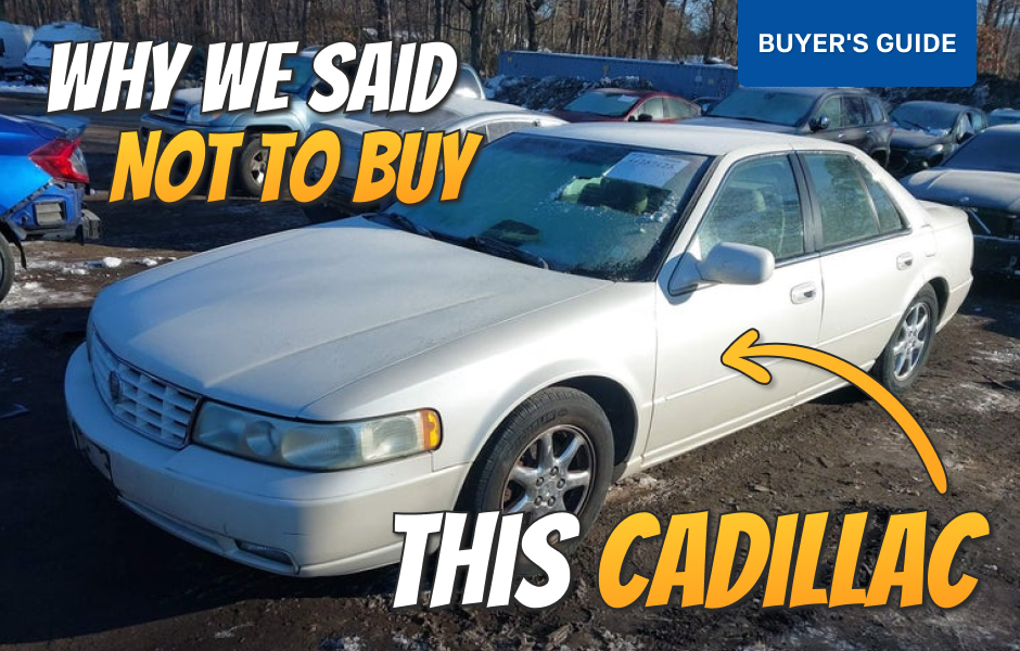 Why We Said Not to Buy This Cadillac
